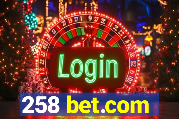 258 bet.com